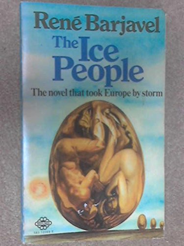 Ice People (9780583120692) by Barjavel, RENE (Author); Lam Markmann, Charles (Translator)