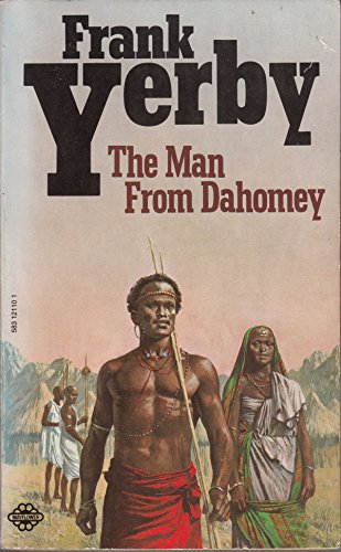 Stock image for The Man from Dahomey : An Historical Novel for sale by Better World Books Ltd