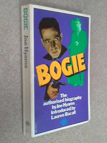 Imagen de archivo de Bogie : The Biography of Humphrey Bogart a la venta por Better World Books Ltd