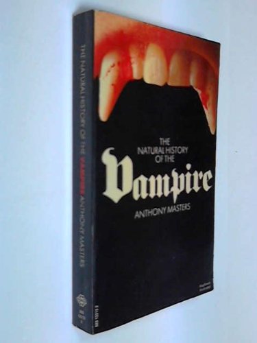 Natural History of the Vampire (9780583122139) by Anthony Masters