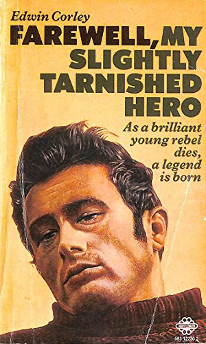 Stock image for Farewell, My Slightly Tarnished Hero for sale by Klanhorn