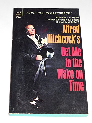 Stock image for Get Me to the Wake on Time for sale by WorldofBooks