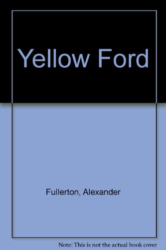 Yellow Ford (9780583124638) by Fullerton, Alexander