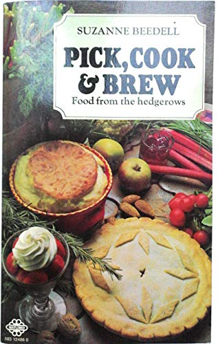 Imagen de archivo de Pick, Cook and Brew a la venta por WorldofBooks