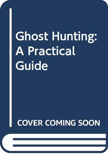 9780583125000: Ghost Hunting - A Practical Guide