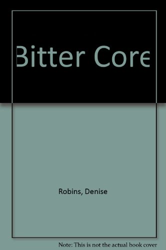 Stock image for The Bitter Core for sale by Klanhorn
