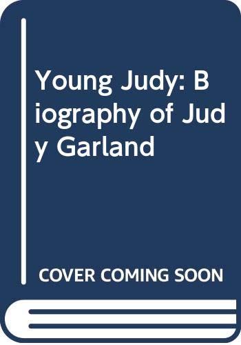 Imagen de archivo de Young Judy: Biography of Judy Garland a la venta por Goldstone Books
