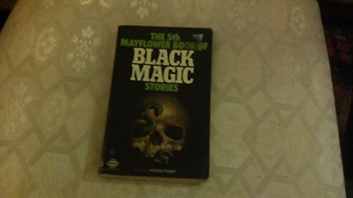 Book of Black Magic Stories: 5th (9780583127042) by Patricia Williams; Frederick Cowles; Evelyn Waugh; Alfred Bester; Ramsey Campbell; Henry Slesar; Anthony Boucher; Roland Caine