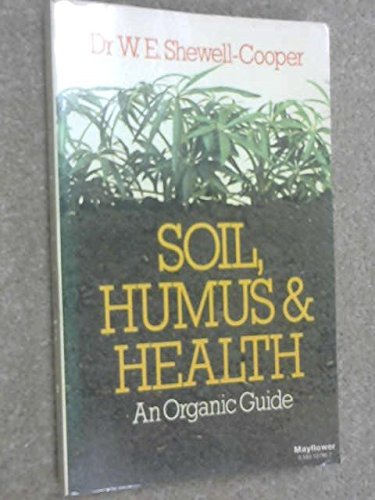 9780583127967: Soil, Humus and Health: An Organic Guide