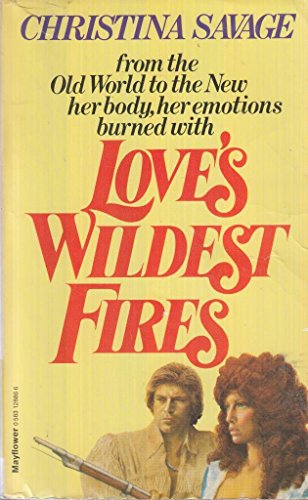9780583128865: Love's Wildest Fires