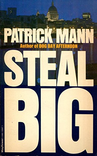Beispielbild fr Steal Big zum Verkauf von Better World Books Ltd