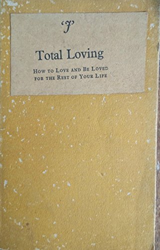 Stock image for TOTAL LOVING for sale by Lilian Modlock