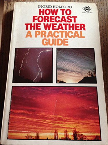 Stock image for How to Forecast the Weather (Mayflower books) for sale by WorldofBooks