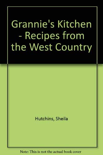 Imagen de archivo de Grannie's Kitchen - Recipes from the West Country a la venta por WorldofBooks