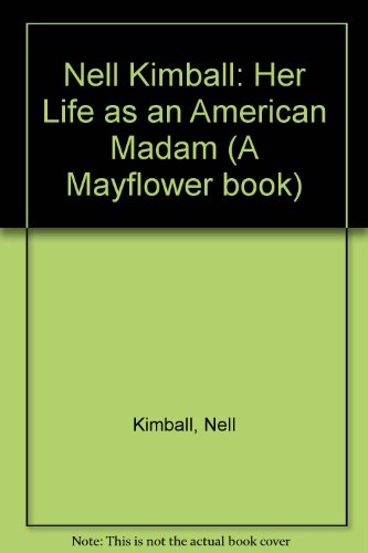 9780583133470: Nell Kimball: Her Life as an American Madam
