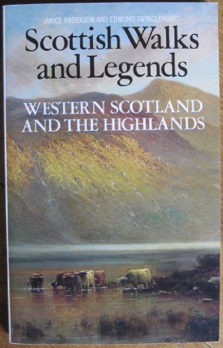 Imagen de archivo de Scottish Walks and Legends : Western Scotland and the Highlands: Lowlands and East Scotland a la venta por Goldstone Books