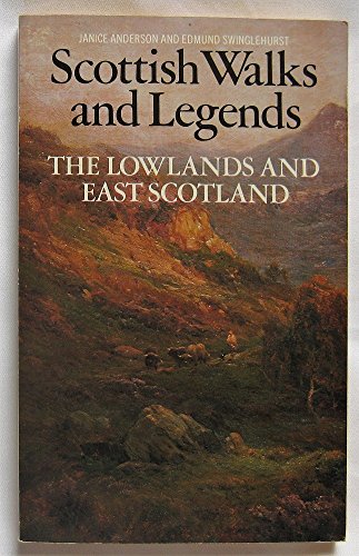 Stock image for Scottish Walks and Legends: The Lowlands and East Scotland for sale by Goldstone Books