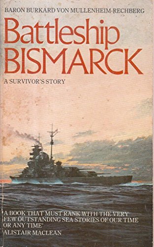 Stock image for Battleship Bismarck: A Survivor's Story for sale by Front Cover Books