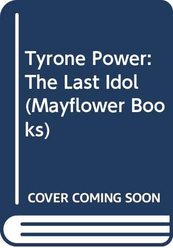 9780583135634: Tyrone Power: The Last Idol