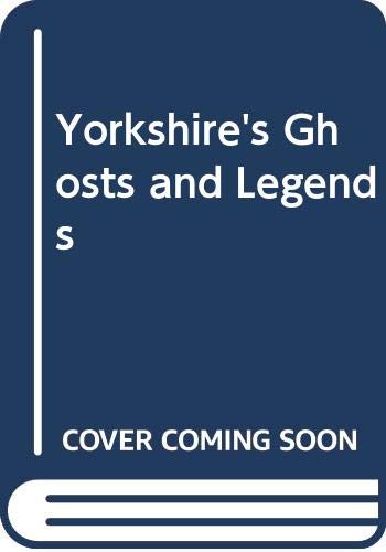 9780583135924: Yorkshire's Ghosts and Legends