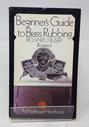 Stock image for Beginner's guide to brass rubbing for sale by WorldofBooks