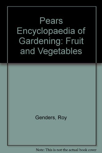 Stock image for Fruit and Vegetables (Pears Encyclopaedia of Gardening) for sale by WorldofBooks