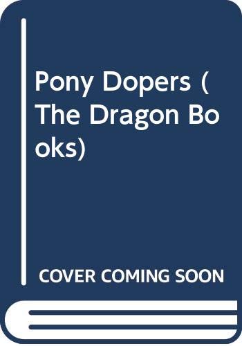 9780583300773: Pony Dopers (The Dragon Books)