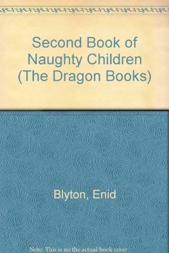 9780583301510: Second Book of Naughty Children (The Dragon Books)