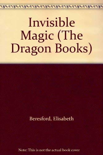 Beispielbild fr Invisible Magic (Dragon Books) SIGNED COPY zum Verkauf von Alexander's Books