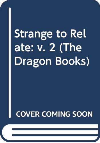 9780583302753: Strange to Relate: v. 2 (The Dragon Books)