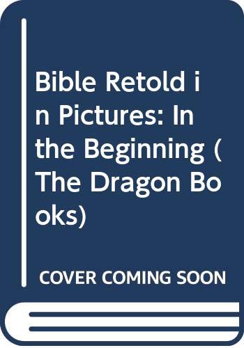 Beispielbild fr In the Beginning: 1 (The Dragon Books) zum Verkauf von WorldofBooks