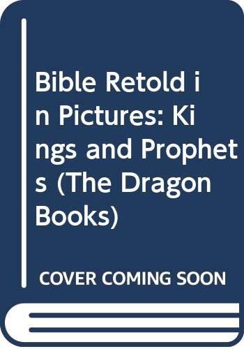 Imagen de archivo de Kings and Prophets (Bible Retold in Pictures S.) a la venta por WorldofBooks