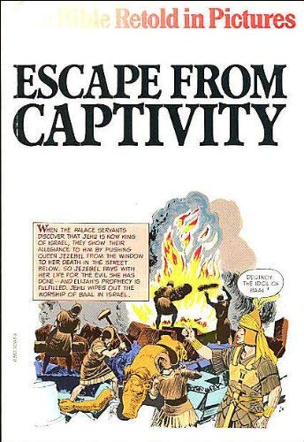 Beispielbild fr Escape From Captivity (Bible Retold in Pictures S.) zum Verkauf von WorldofBooks