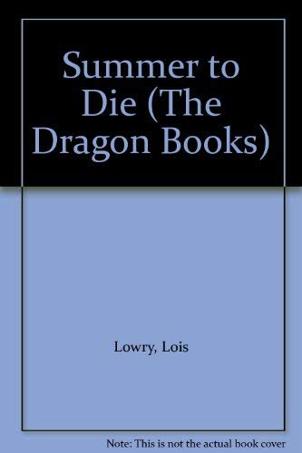 lois lowry a summer to die lois lowry a summer to die