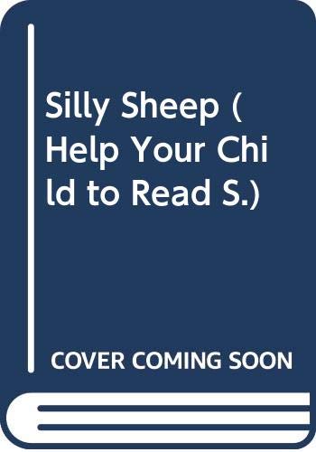 Stock image for Silly Sheep (Help Your Child to Read S.) for sale by Goldstone Books