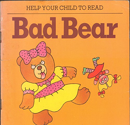 Stock image for Bad Bear (Help Your Child to Read) for sale by Phatpocket Limited