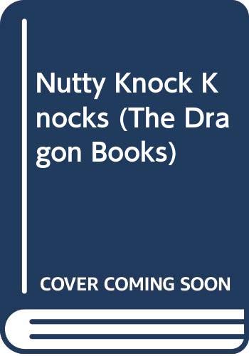 Nutty Knock Knocks (A Dragon Book) (9780583305167) by Markoe, Karen