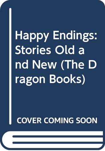 Beispielbild fr Happy Endings: Stories Old and New (The Dragon Books) zum Verkauf von WorldofBooks