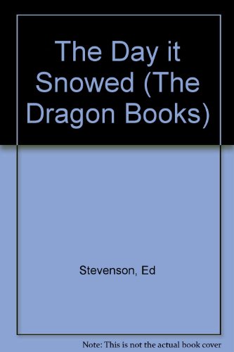 The Day It Snowed (A Dragon Book) (Dragon Books) (9780583305389) by [???]