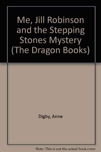 Beispielbild fr Me, Jill Robinson and the Stepping Stones Mystery (The Dragon Books) zum Verkauf von WorldofBooks