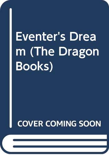 Beispielbild fr Eventer's Dream (The Dragon Books) zum Verkauf von WorldofBooks