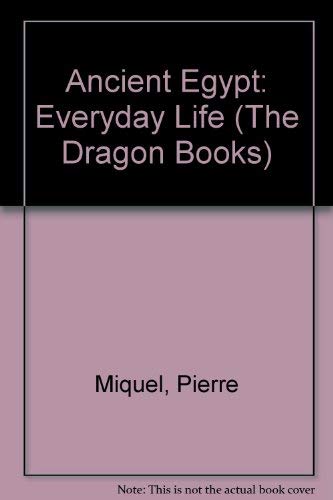 9780583306799: Ancient Egypt: Everyday Life (The Dragon Books)