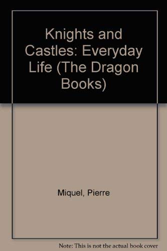 Beispielbild fr Knights and Castles (Everyday Lives) (Dragon Books) zum Verkauf von Wonder Book