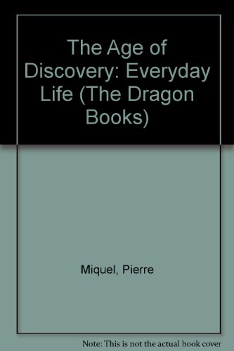 Stock image for The Age of Discovery: Everyday Life for sale by MusicMagpie