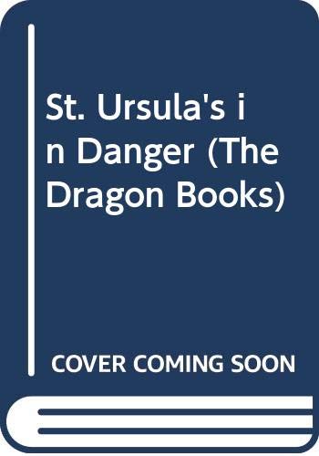 Stock image for St. Ursula's in Danger (The Dragon Books) for sale by WorldofBooks