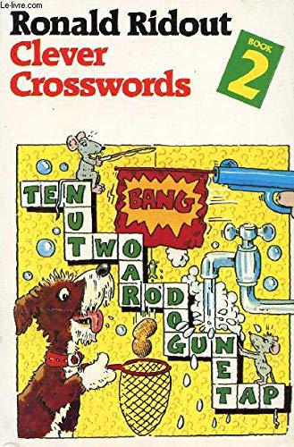 Clever Crosswords. Book 2 (9780583306867) by Ridout, Ronald; Oliver, Ivan