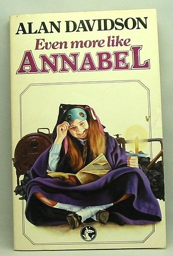 Stock image for Even More Like Annabel for sale by AwesomeBooks