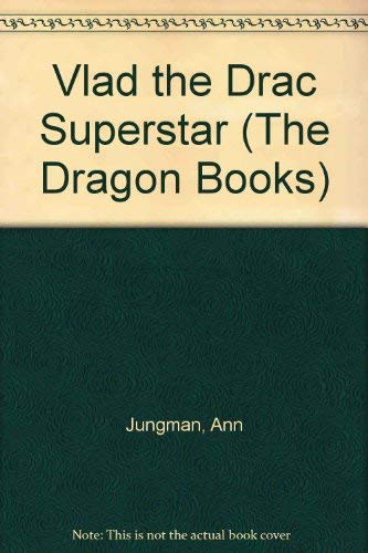 Beispielbild fr Vlad the Drac Superstar (The Dragon Books) zum Verkauf von WorldofBooks