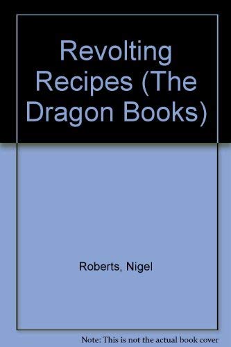 Stock image for Revolting Recipes (The Dragon Books) for sale by WorldofBooks