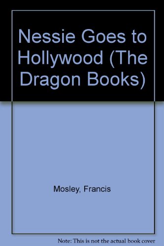Stock image for Nessie Goes to Hollywood (The Dragon Books) for sale by Goldstone Books
